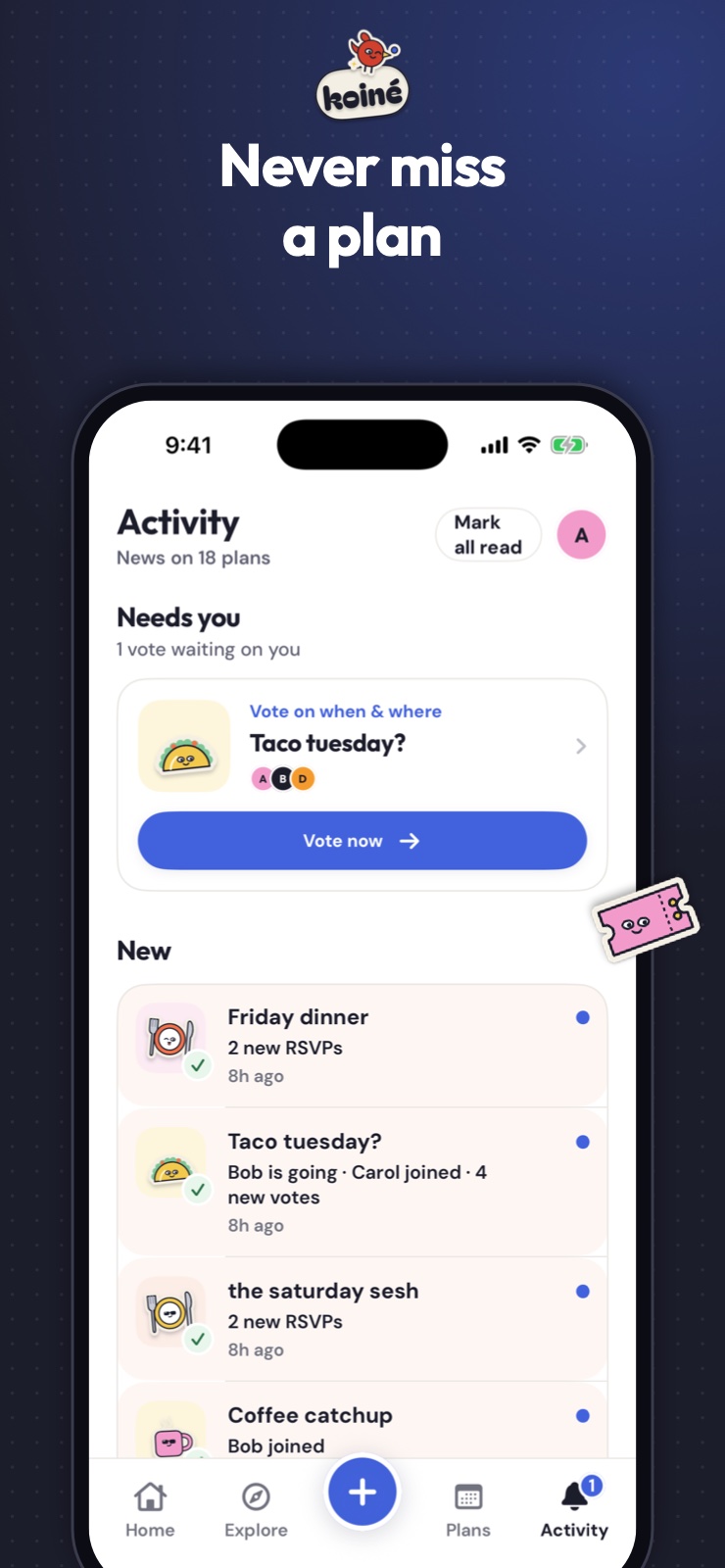 The koinē activity feed: one vote waiting on you, then new RSVPs and joins across the group’s plans.
