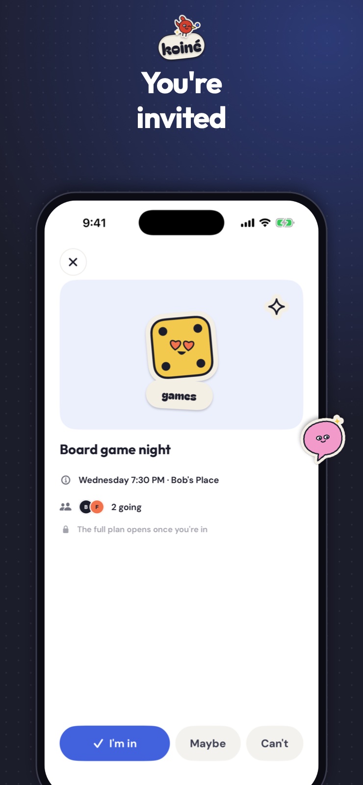 The invite a friend opens: Board game night at Bob’s Place on Wednesday at 7:30 PM, two going, and one tap for I’m in, Maybe or Can’t.