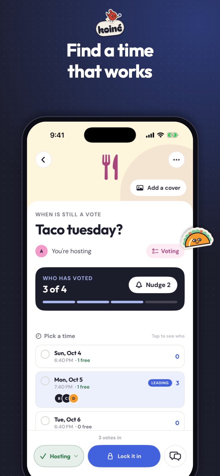 A koinē poll for “Taco tuesday?”: three of four friends have voted, and Monday at 7:40 PM is leading.
